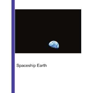 Spaceship Earth Ronald Cohn Jesse Russell Books