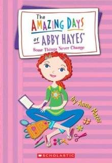 Some Things Never Change (Abby Hayes #13) by Anne Mazer