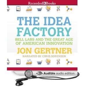  The Idea Factory Bell Labs and the Great Age of American 