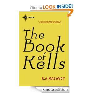 The Book of Kells R.A. MacAvoy  Kindle Store