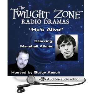  Hes Alive The Twilight Zone Radio Dramas (Audible Audio 