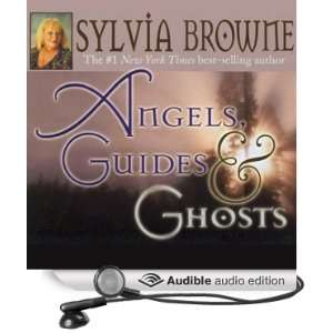  Angels, Guides, and Ghosts (Audible Audio Edition) Sylvia 