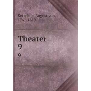  Theater. 9 August von, 1761 1819 Kotzebue Books