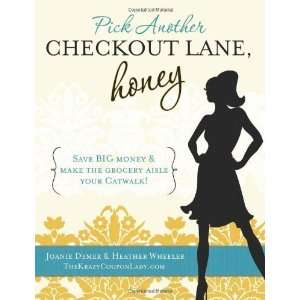  Pick Another Checkout Lane, Honey Save Big Money & Make 