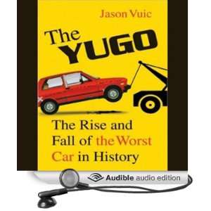  The Yugo The Rise and Fall of the Worst Car in History 