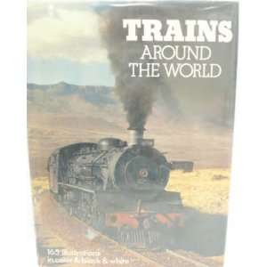  Trains Trains Around the World HC Book Toys & Games