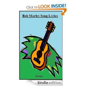 Bob Marley Song Lyrics Bobfan  Kindle Store