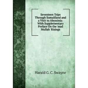   On the mad Mullah Risings Harald G. C. Swayne  Books