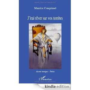 Irai Rever Sur Vos Tombes Couquiaud Maurice  Kindle 