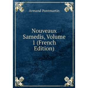  Nouveaux Samedis, Volume 1 (French Edition) Armand 