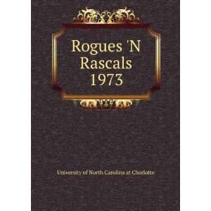  Rogues N Rascals. 1973 University of North Carolina at 