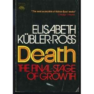  Death The Final Stage of Growth (Human Development Books 