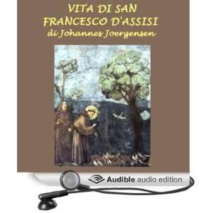  Vita di San Francesco dAssisi [The Life of Saint Francis 
