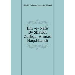  Zulfiqar Ahmad Naqshbandi Shaykh Zulfiqar Ahmad Naqshbandi Books