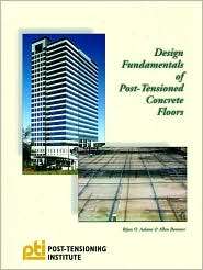 Design Fundamentals of Post Tensioned Concrete Floors, (1931085072 