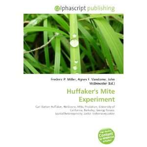  Huffakers Mite Experiment (9786132698131) Books