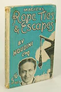   Rope Ties & Escapes by Harry Houdini~ Rare Magic Book (1920)  