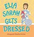 Ella Sarah Gets Dressed Margaret Chodos Irvine Accept  