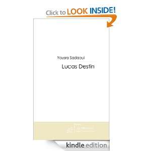 Lucas Destin (French Edition) Yousra Sadaoui  Kindle 