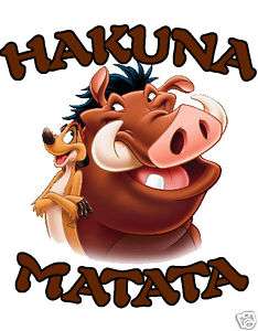 Lion King Hakuna Matata T Shirt All Sizes Timon Pumba  