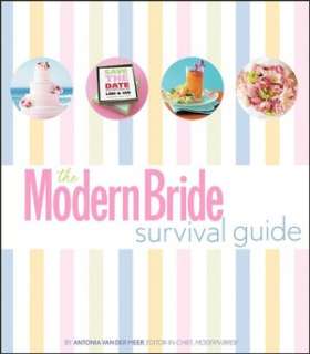   The Modern Bride Survival Guide by Antonia van der 
