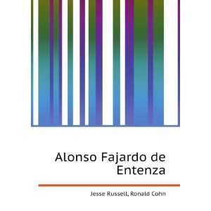    Alonso Fajardo de Entenza Ronald Cohn Jesse Russell Books