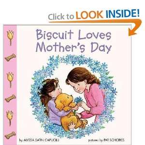  Biscuit Loves Mothers Day Alyssa Satin/ Schories, Pat 