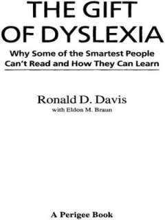   The Gift of Dyslexia by Ronald D. Davis, Penguin 