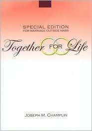 Together for Life, (087793617X), Joseph M. Champlin, Textbooks 