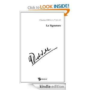 La Signature (French Edition) Charles Della Valle  Kindle 