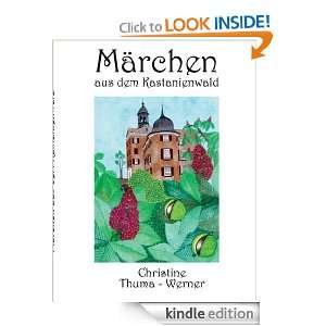 Märchen aus dem Kastanienwald (German Edition) Christine Thuma 