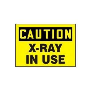  CAUTION X RAY IN USE 10 x 14 Aluminum Sign
