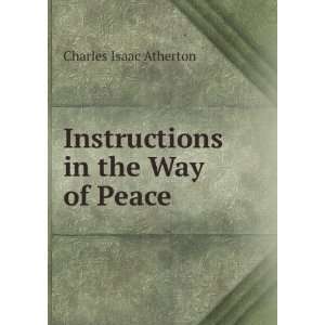    Instructions in the Way of Peace Charles Isaac Atherton Books