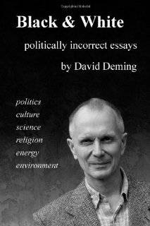 Black & White Politically Incorrect Essays on Politics, Culture 