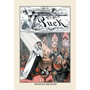  Puck Magazine Politics in the Pulpit   12x18 Framed Print in Black 
