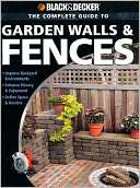   The Complete Guide to Garden Walls and Fences by 