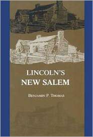 Lincolns New Salem, (0809313898), Benjamin P. Thomas, Textbooks 