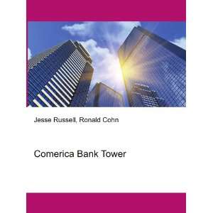 Comerica Bank Tower Ronald Cohn Jesse Russell  Books