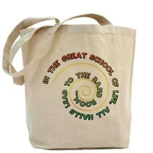  All halls lead to the band room Band Tote Bag by  