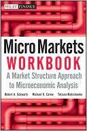 Micro Markets Workbook A Robert A. Schwartz