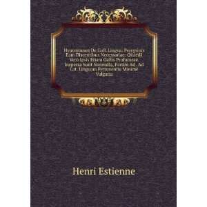   Ad Lat. Linguam Pertenentia MinimÃ¨ Vulgaria Henri Estienne Books