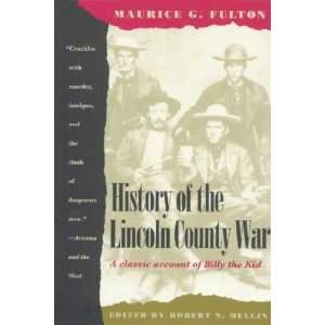 History of the Lincoln County War **ISBN 9780816500529**