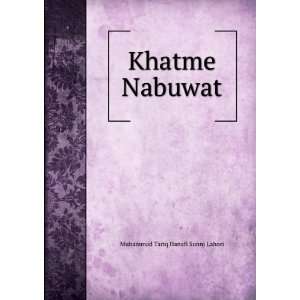 Khatme Nabuwat,urdu,islamic book,pdf Muhammad Tariq Hanafi Sunni 