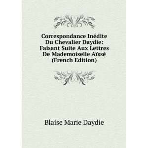  Correspondance InÃ©dite Du Chevalier Daydie Faisant 