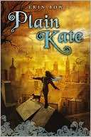   Plain Kate by Erin Bow, Scholastic, Inc.  NOOK Book 