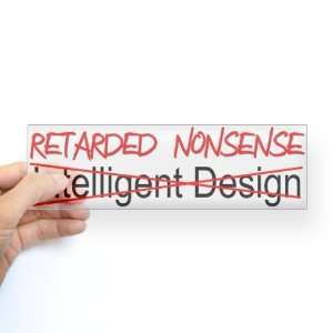 Intelligent Design? Atheist Bumper Sticker by 