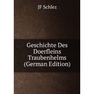   Doerfleins Traubenhelms (German Edition) JF Schlez  Books