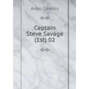  Captain Steve Savage (1st) 02 Avon Comics Books