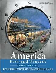 America Past and Present, Volume 2, (0205699952), Robert A. Divine 