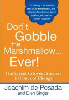   Dont Eat the MarshmallowYet The Secret to Sweet 